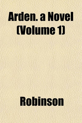 Book cover for Arden. a Novel (Volume 1)