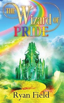 Book cover for The Wizard of Pride