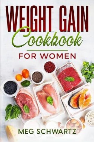 Cover of Weight Gain Cookbook for Women