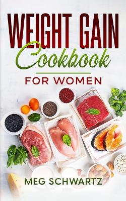 Book cover for Weight Gain Cookbook for Women