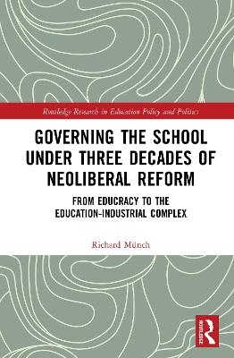 Book cover for Governing the School under Three Decades of Neoliberal Reform