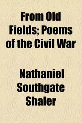 Book cover for From Old Fields; Poems of the Civil War