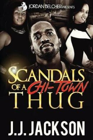 Cover of Scandals of a Chi-Town Thug