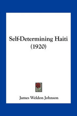 Cover of Self-Determining Haiti (1920)