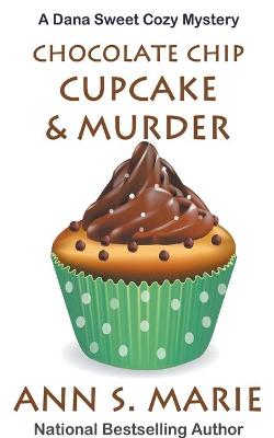 Book cover for Chocolate Chip Cupcake & Murder