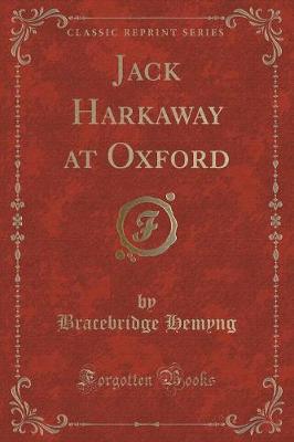 Book cover for Jack Harkaway at Oxford (Classic Reprint)