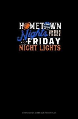 Cover of Hometown Nights Under Those Friday Night Lights