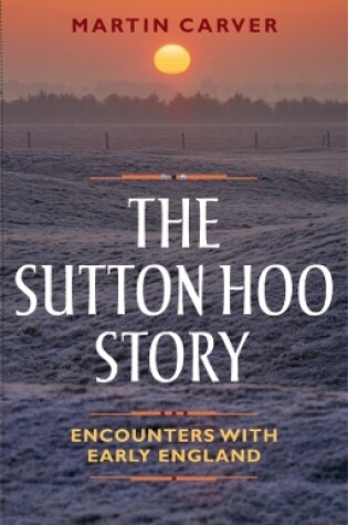 Cover of The Sutton Hoo Story