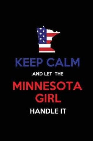 Cover of Keep Calm and Let the Minnesota Girl Handle It