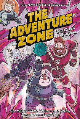 Book cover for The Adventure Zone: The Crystal Kingdom