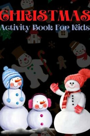 Cover of Christmas Activity Book For Kids