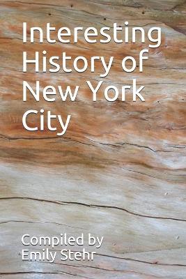 Book cover for Interesting History of New York City