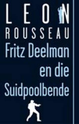 Book cover for Fritz Deelman En Die Suidpoolbende