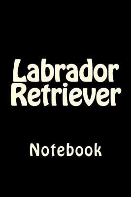 Book cover for Labrador Retriever