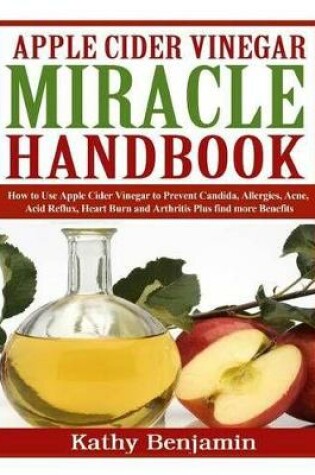 Cover of Apple Cider Vinegar Miracle Handbook