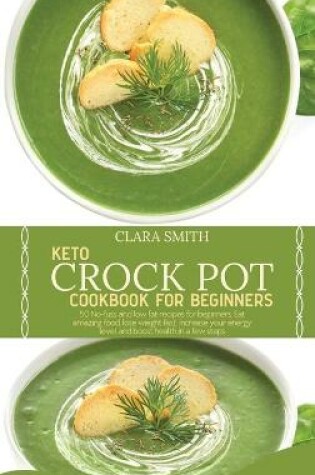 Cover of Keto Crock Pot Cookbook for Beginners