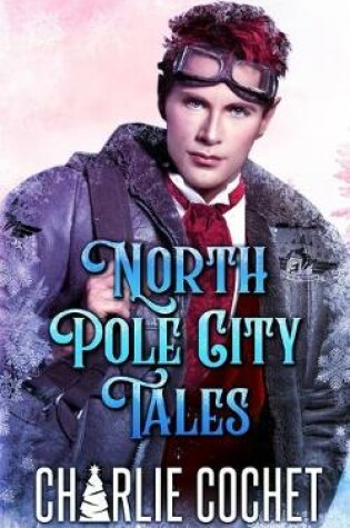 Cover of North Pole City Tales