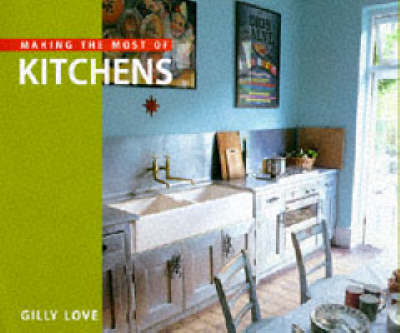 Cover of Making the Most of Kitchens