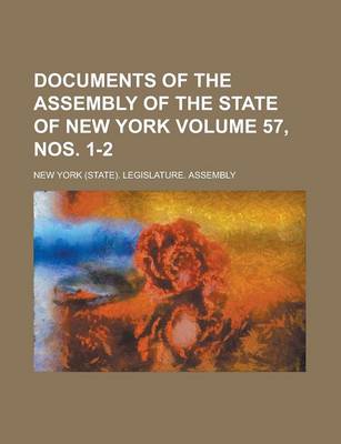 Book cover for Documents of the Assembly of the State of New York Volume 57, Nos. 1-2