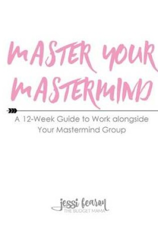 Cover of Master Your Mastermind