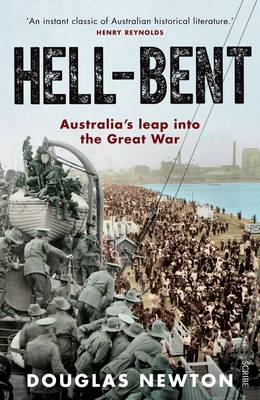 Book cover for Hell-Bent: Australia's leap into the Great War