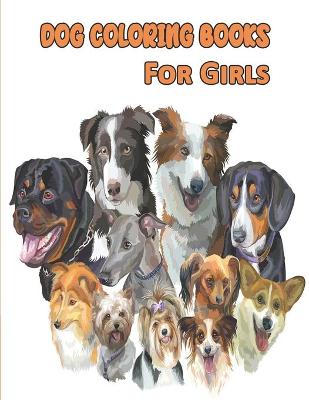 Book cover for Dog Coloring Book For Girls