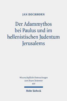 Cover of Der Adammythos bei Paulus und im hellenistischen Judentum Jerusalems