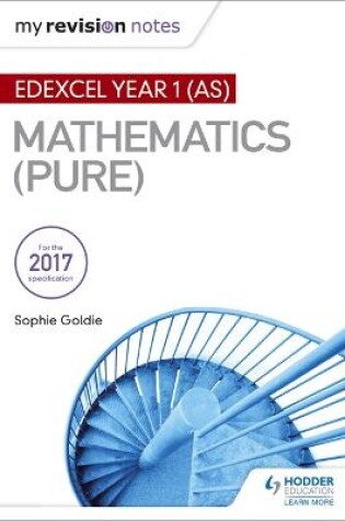 Cover of My Revision Notes: Edexcel Year 1 (AS) Maths (Pure)