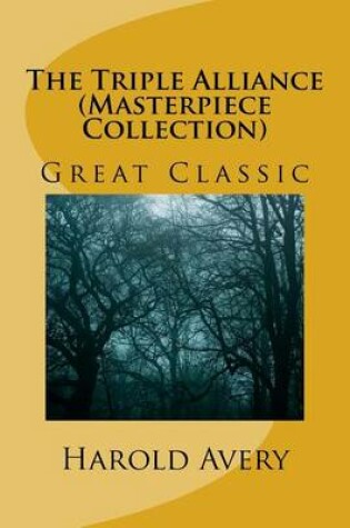 Cover of The Triple Alliance (Masterpiece Collection)