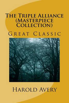 Book cover for The Triple Alliance (Masterpiece Collection)