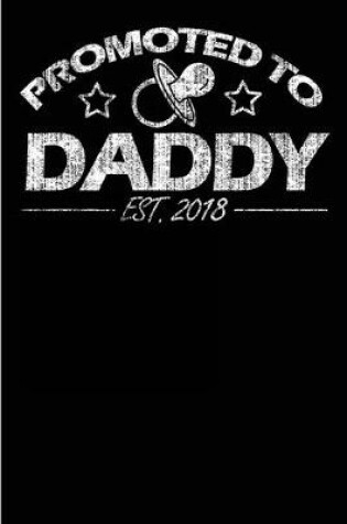 Cover of Promoted to Daddy Est. 2018