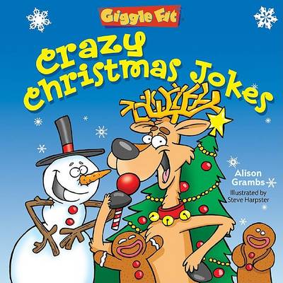 Book cover for Giggle Fit Crazy Christmas Jokes