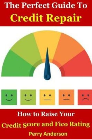 Cover of The Perfect Guide to Credit Repair