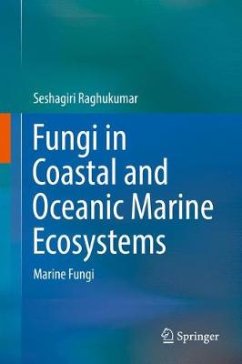 Cover of Fungi in Coastal and Oceanic Marine Ecosystems