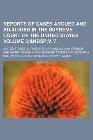 Cover of Reports of Cases Argued and Adjudged in the Supreme Court of the United States Volume 3;