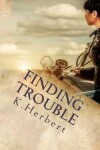 Book cover for Finding Trouble