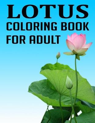 Book cover for Lotus Coloring Book for adult