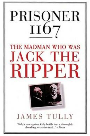 Cover of Prisoner 1167: the Madman Who Was Jack the Ripper