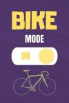 Book cover for Bike Mode On