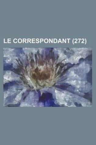 Cover of Le Correspondant (272)