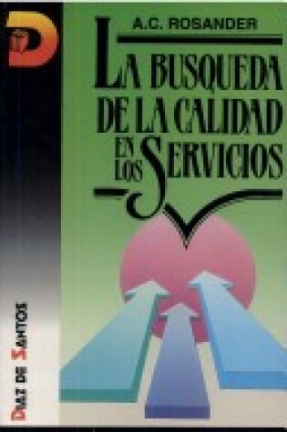 Cover of La Busqueda de La Calidad En Los Servicios