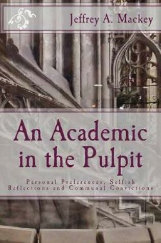 Cover of An Academic in the Pulpit?