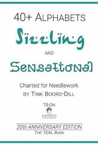 Cover of Alphabets - Sizzling and Sensational (The TEAL Book)