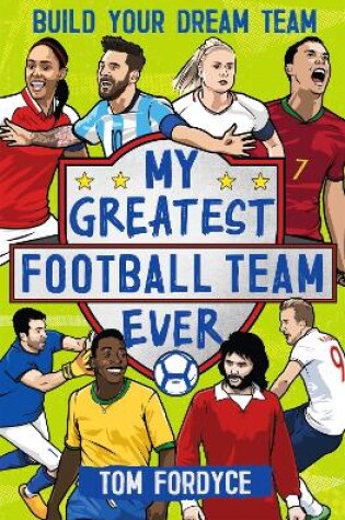 Cover of My Greatest Football Team Ever