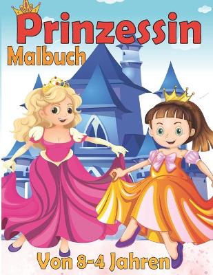 Book cover for Prinzessin Malbuch Von 4-8 Jahren