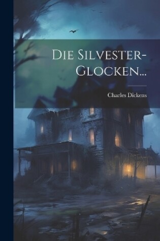 Cover of Die Silvester-Glocken...