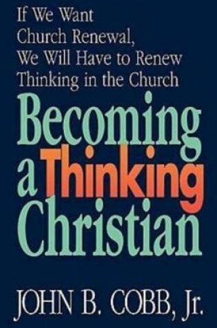 Cover of Becoming a Thinking Christian