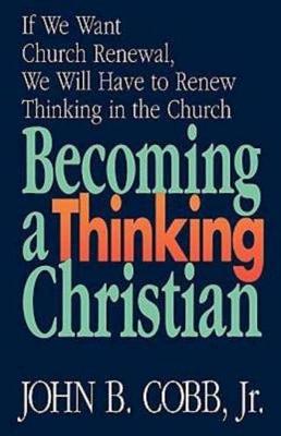 Book cover for Becoming a Thinking Christian