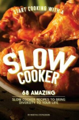 Cover of Start Cooking with a Slow Cooker