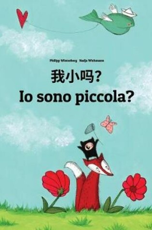 Cover of Wo xiao ma? Io sono piccola?